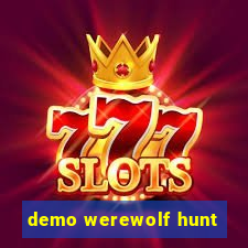 demo werewolf hunt